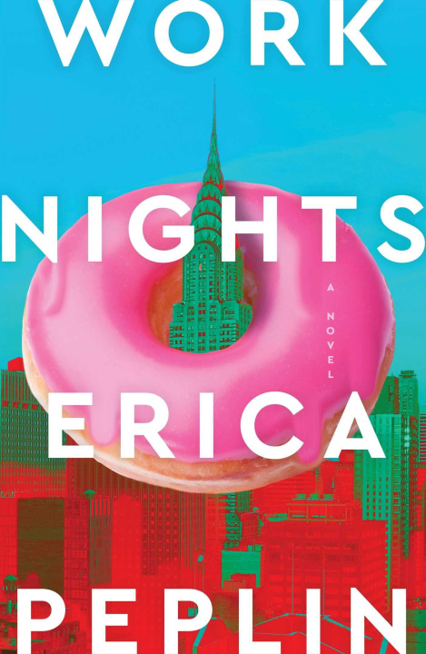 Книга Work Nights PEPLIN ERICA