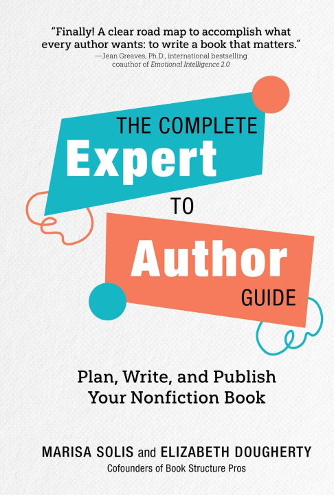 Livro The Complete Expert-To-Author Guide Elizabeth Dougherty
