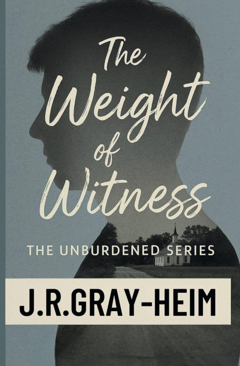 Kniha Weight of Witness J.R. Gray-Heim