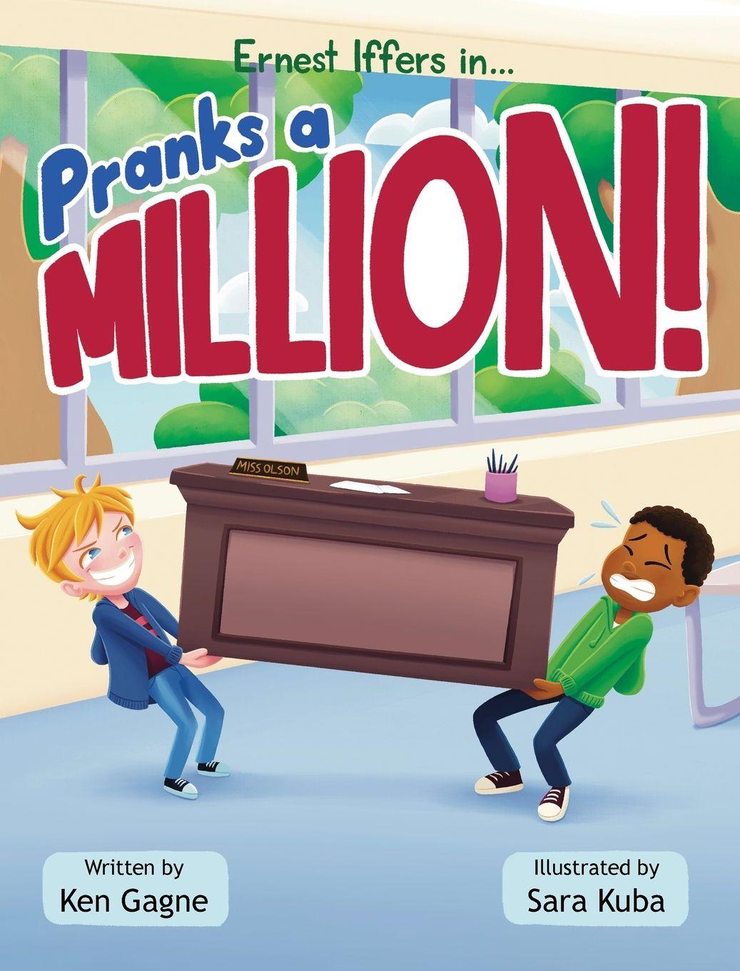 Kniha Pranks a Million! Ken Gagne