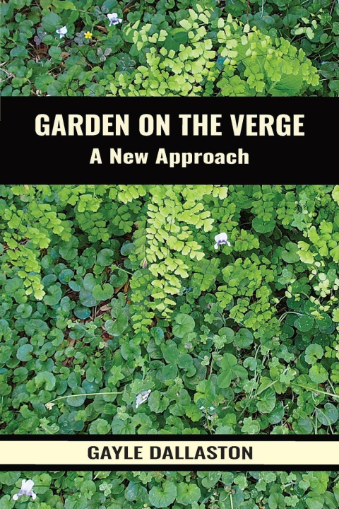 Knjiga Garden on the Verge Gayle Dallaston