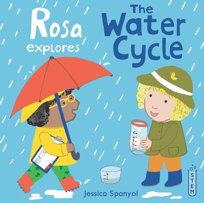 Kniha Rosa Explores the Water Cycle Jessica Spanyol
