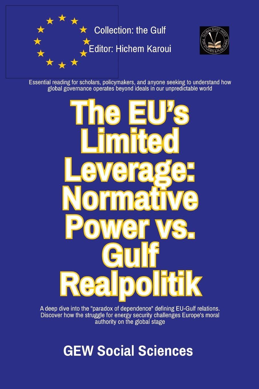 Kniha The EU's Limited Leverage Hichem Karoui