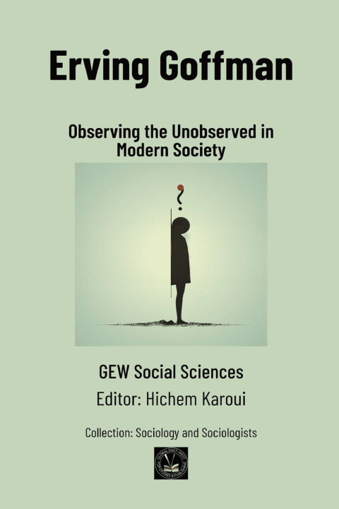Kniha Erving Goffman Hichem Karoui