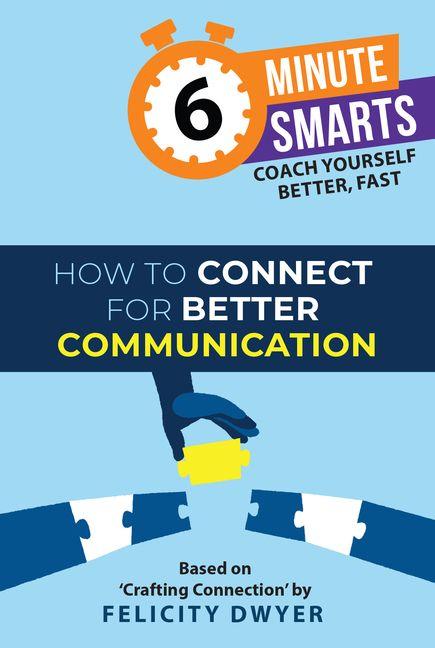 Kniha How to Connect for Better Communication Felicity Dwyer