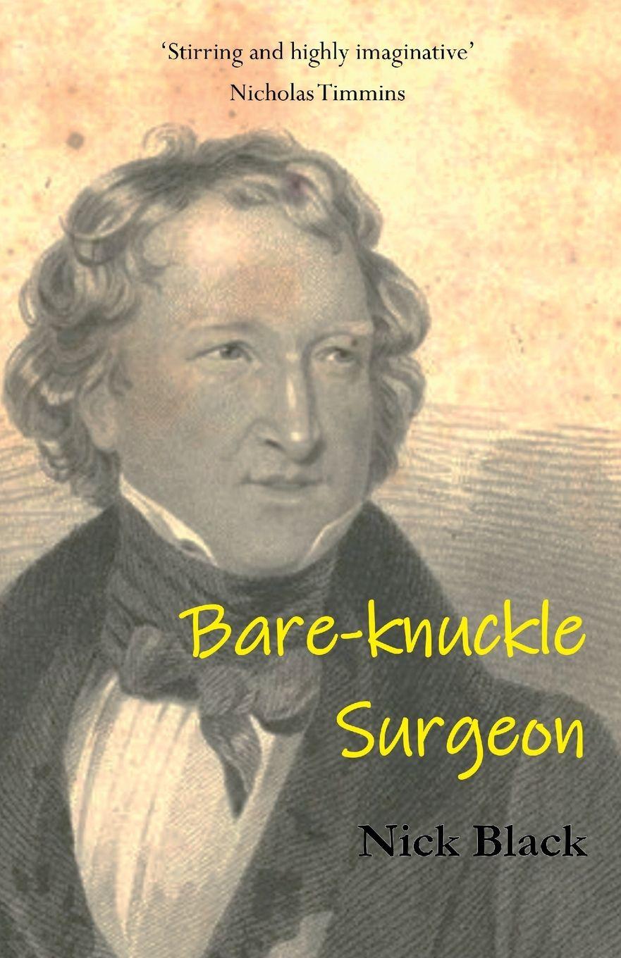 Kniha Bare-knuckle Surgeon Nick Black