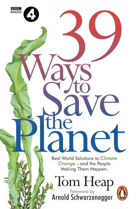 Kniha 39 Ways to Save the Planet Tom Heap