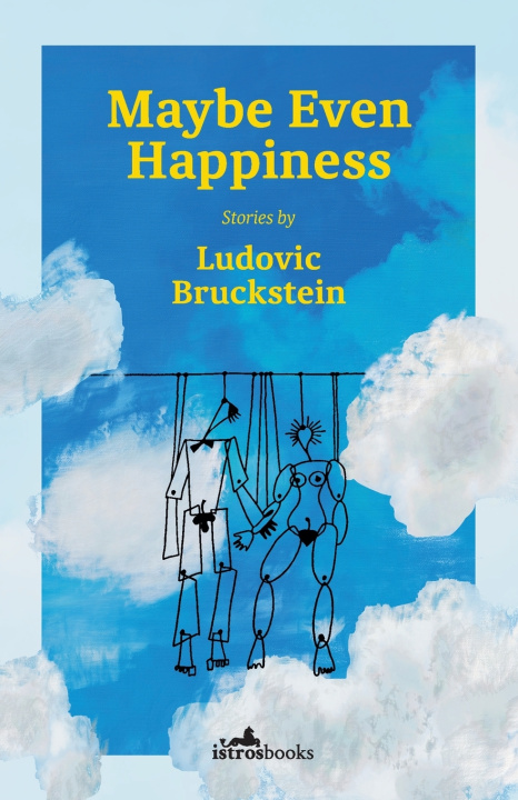 Kniha Maybe Even Happiness Alistair Ian Blyth