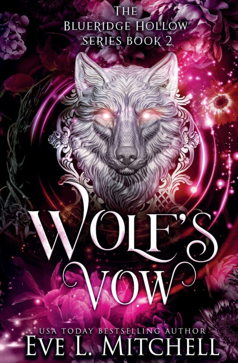Kniha Wolf's Vow Eve L. Mitchell