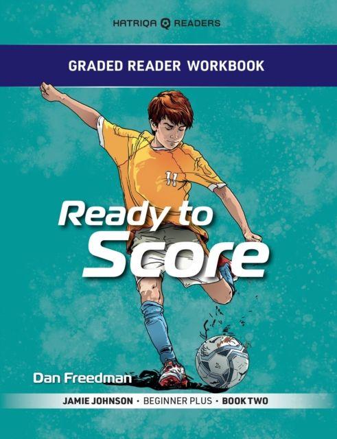Kniha Graded Reader Workbook: Ready to Score Dan Freedman