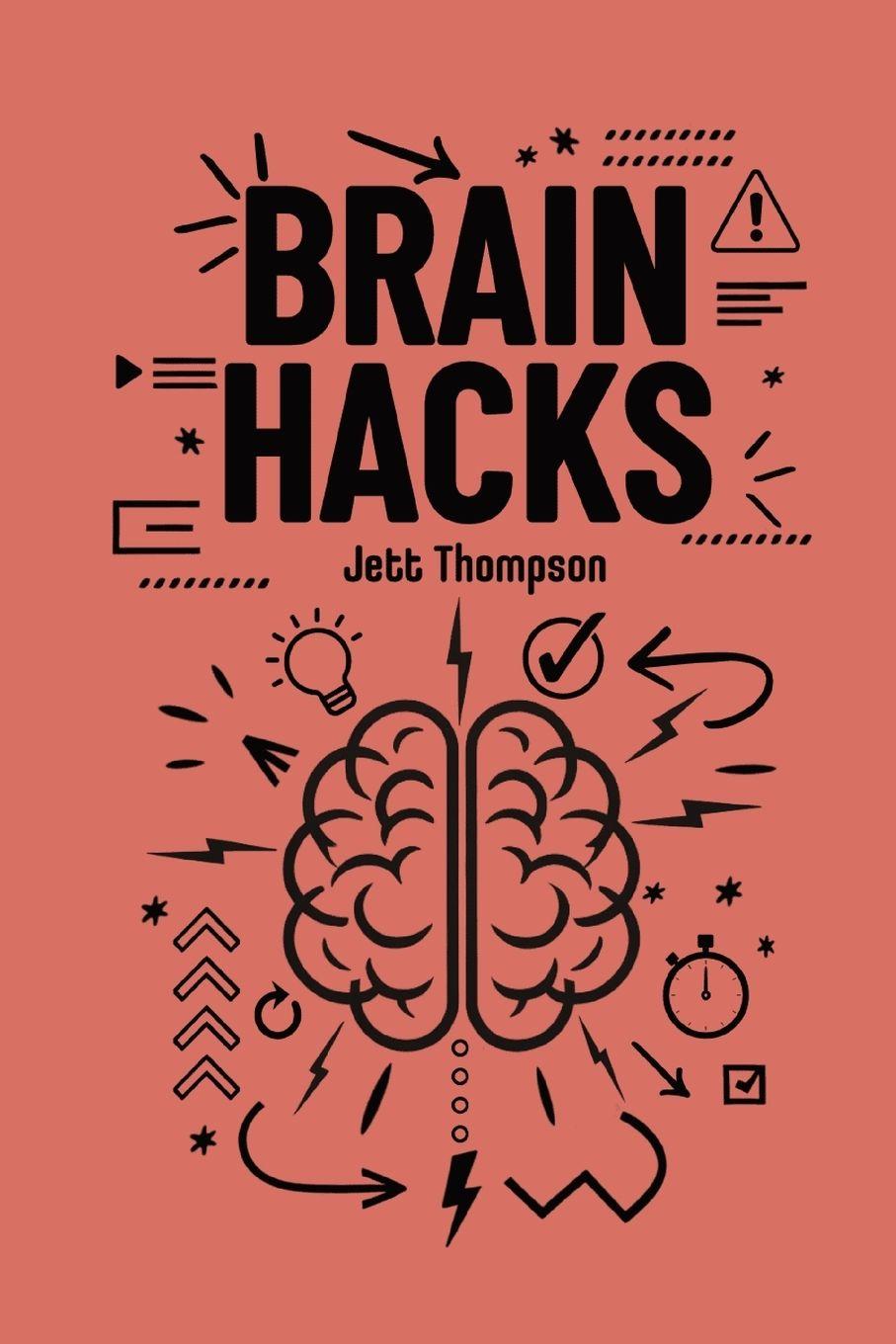 Kniha Brain Hacks Jett Thompson