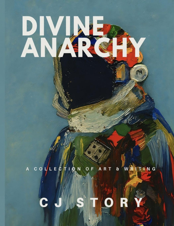 Kniha Divine Anarchy CJ Story