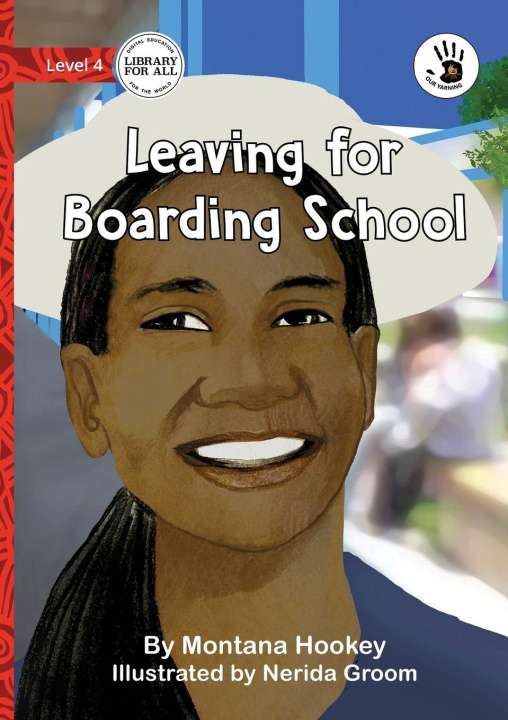 Kniha Leaving for Boarding School - Our Yarning Montana Hookey