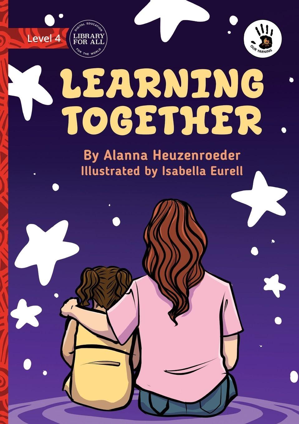Knjiga Learning Together - Our Yarning Alanna Heuzenroeder