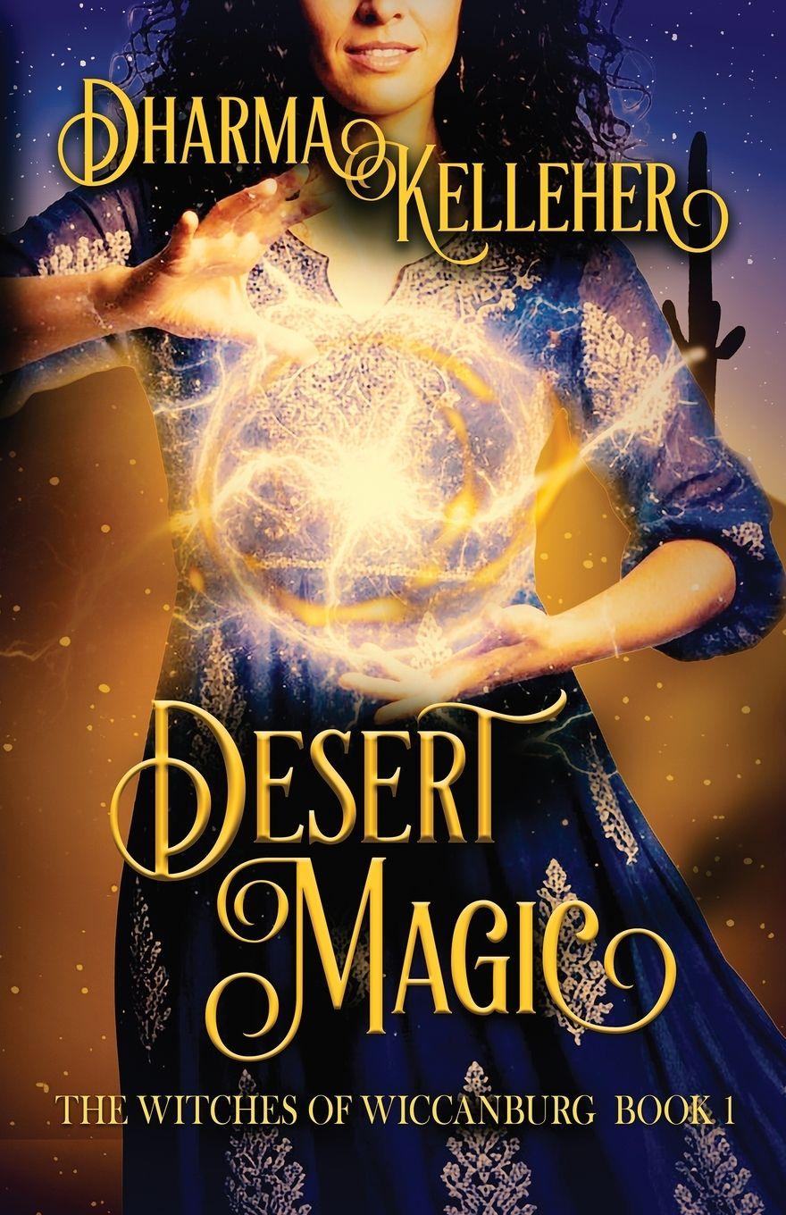 Kniha Desert Magic Dharma Kelleher