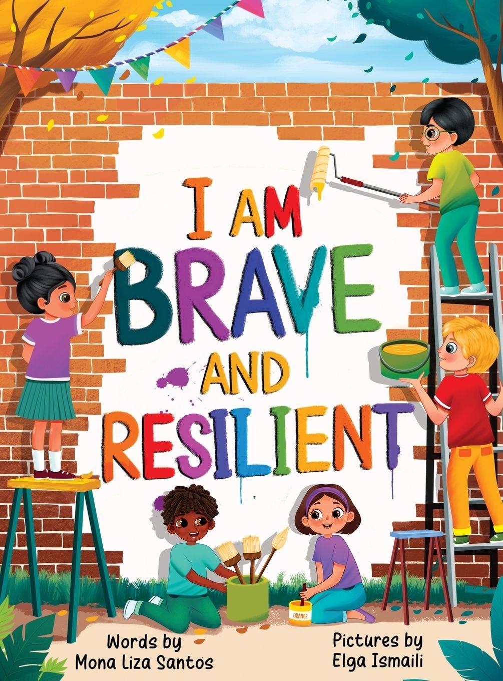 Kniha I Am Brave and Resilient Mona Liza Santos
