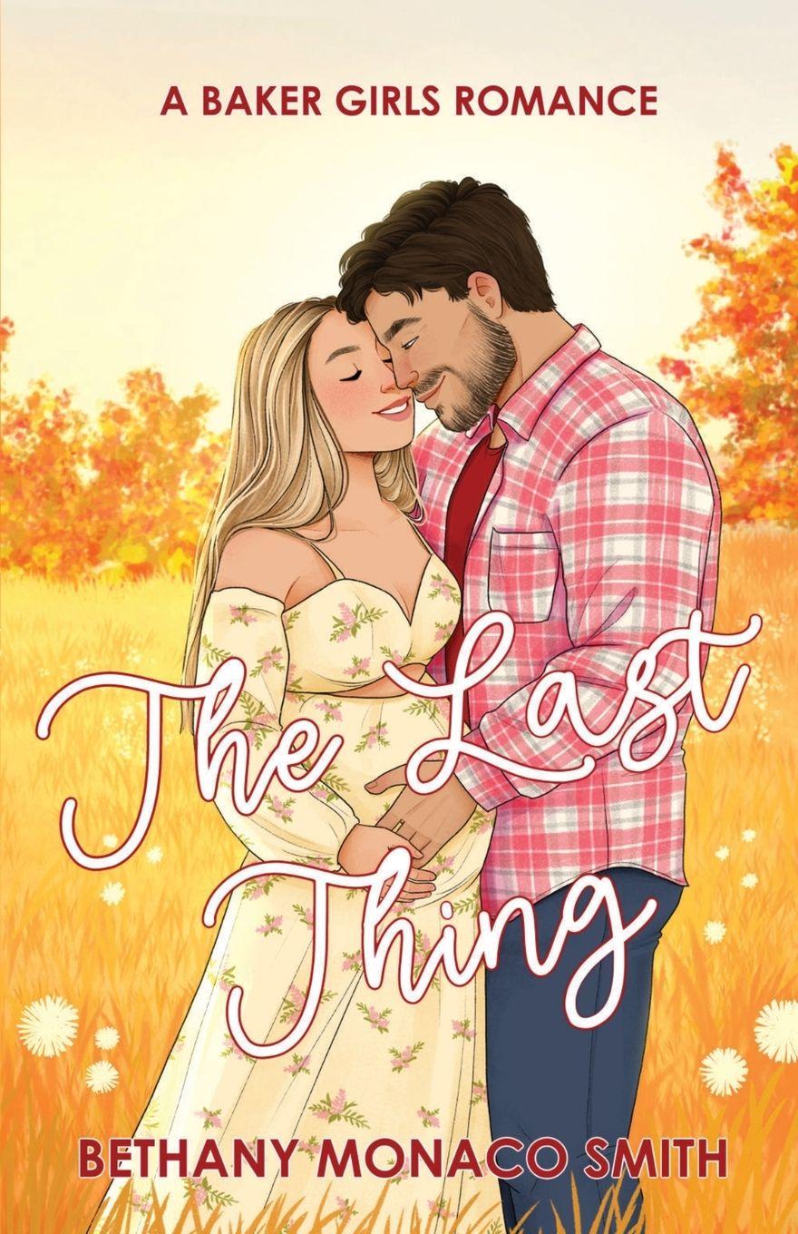 Kniha The Last Thing Bethany Monaco Smith