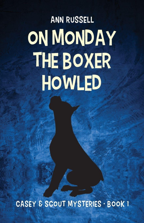 Carte On Monday the Boxer Howled Ann Russell