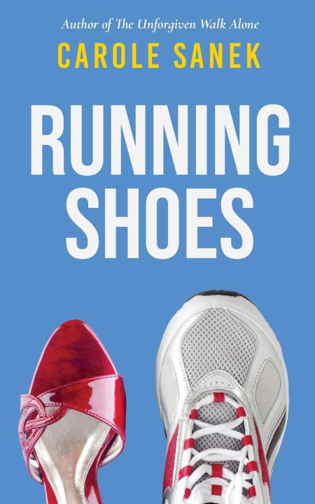 Kniha Running Shoes Carole Sanek
