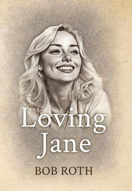 Knjiga Loving Jane Bob Roth
