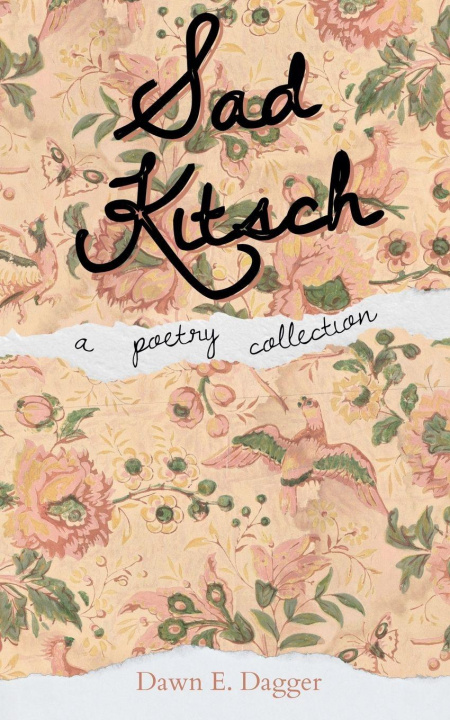 Kniha Sad Kitsch Dawn E. Dagger