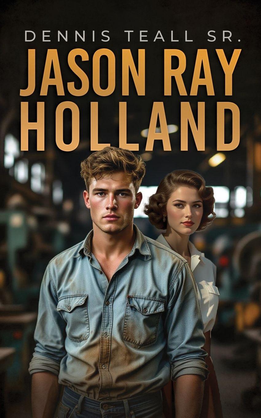 Kniha Jason Ray Holland Dennis C. Teal