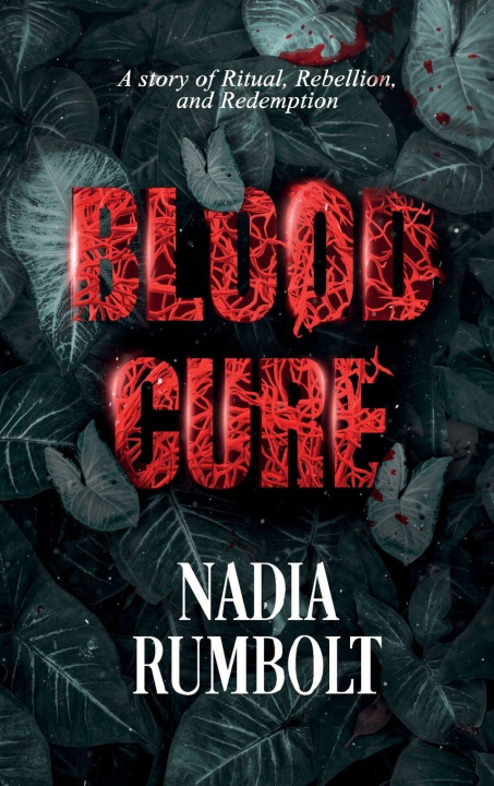 Kniha Blood Cure Nadia Rumbolt