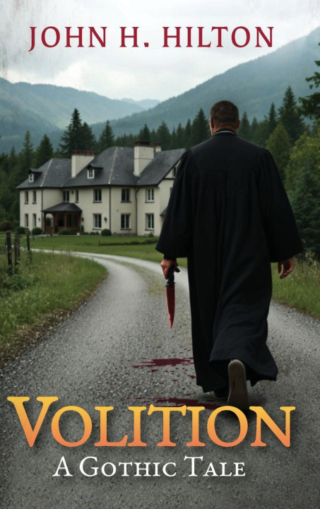 Kniha Volition John H. Hilton