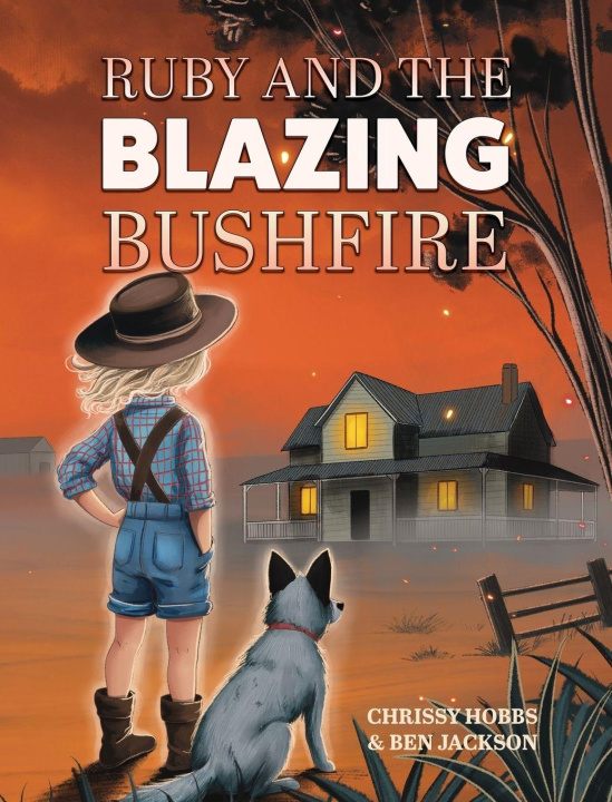 Kniha Ruby and the Blazing Bushfire Ben Jackson