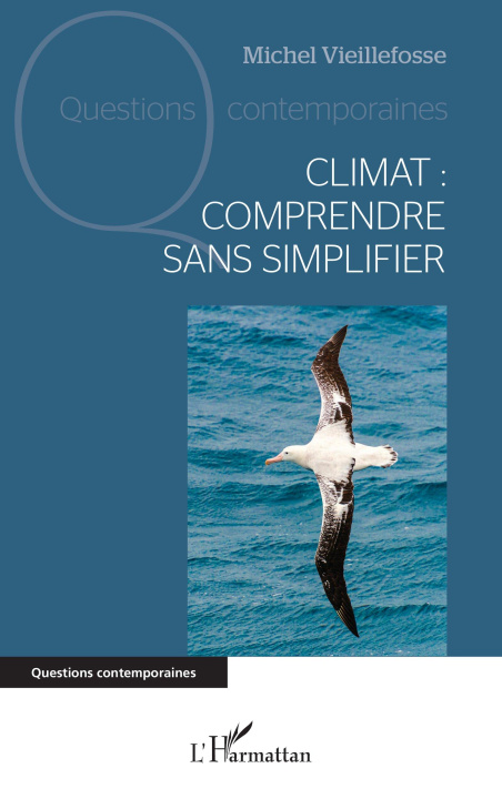 Kniha Climat : comprendre sans simplifier Michel Vieillefosse
