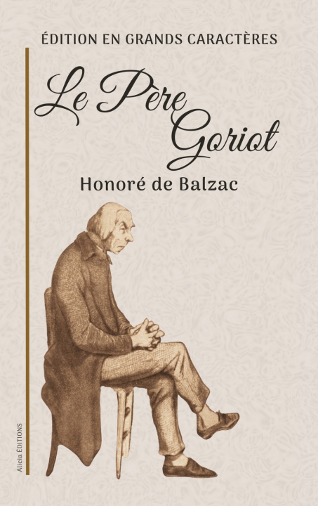 Kniha Le Père Goriot Honoré de Balzac