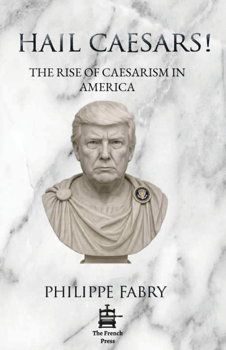 Kniha Hail Caesars! Philippe Fabry