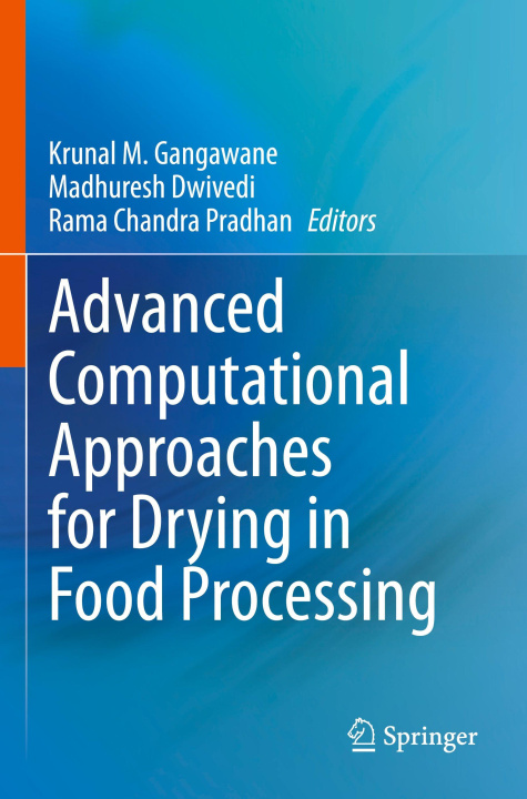 Kniha Advanced Computational Approaches for Drying in Food Processing Madhuresh Dwivedi