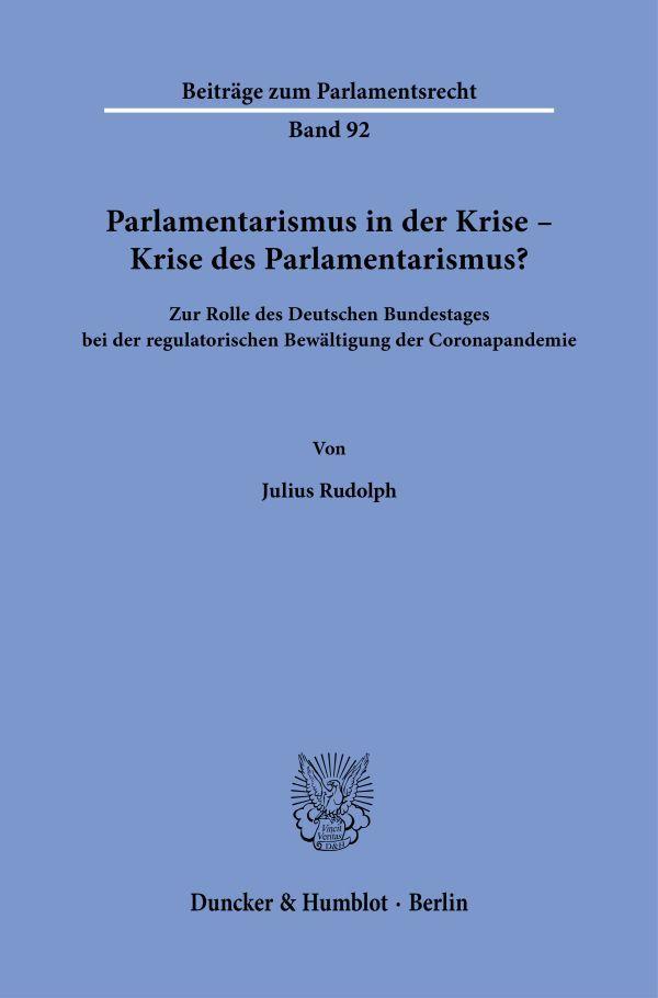 Kniha Parlamentarismus in der Krise - Krise des Parlamentarismus? Julius Rudolph