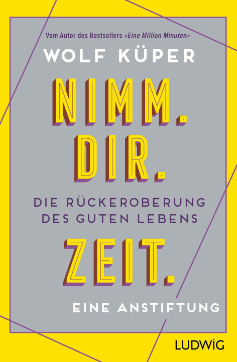 Kniha Nimm. Dir. Zeit. Wolf Küper
