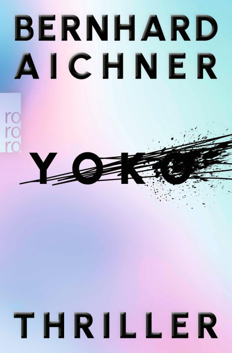 Kniha Yoko Bernhard Aichner