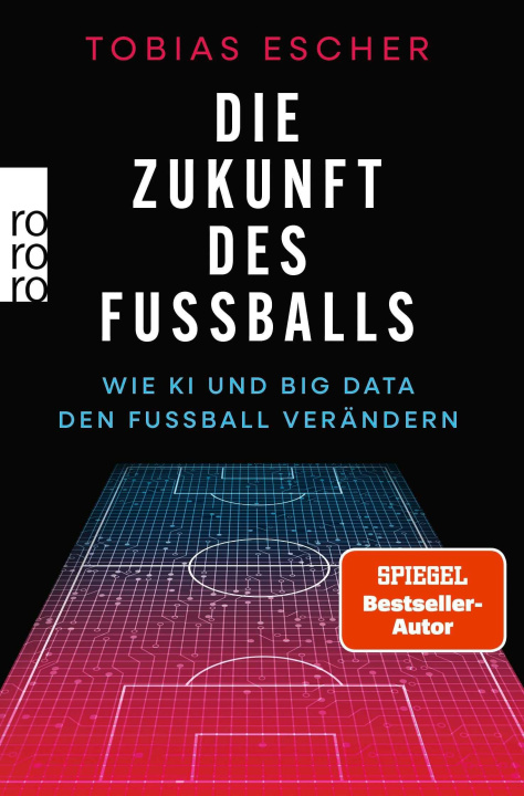 Knjiga Die Zukunft des Fußballs Tobias Escher