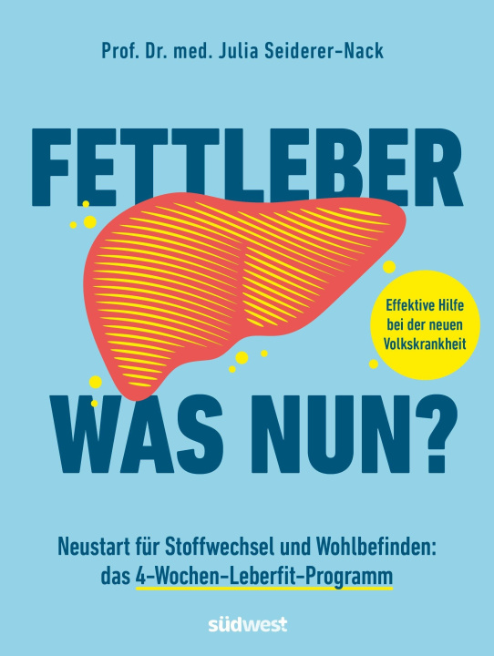Kniha Fettleber, was nun? Julia Seiderer-Nack