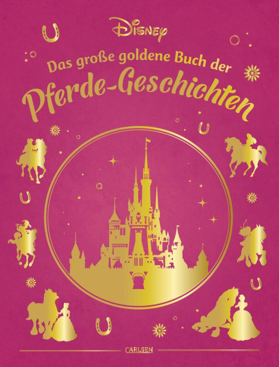 Kniha Disney: Das große goldene Buch der Pferde-Geschichten Walt Disney