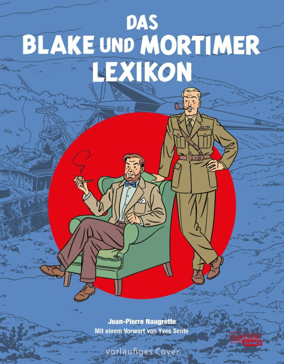 Book Blake und Mortimer: Das Blake und Mortimer Lexikon Jean-Pierre Naugrette