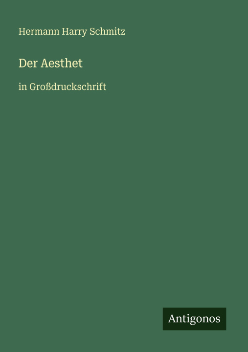 Knjiga Der Aesthet Hermann Harry Schmitz