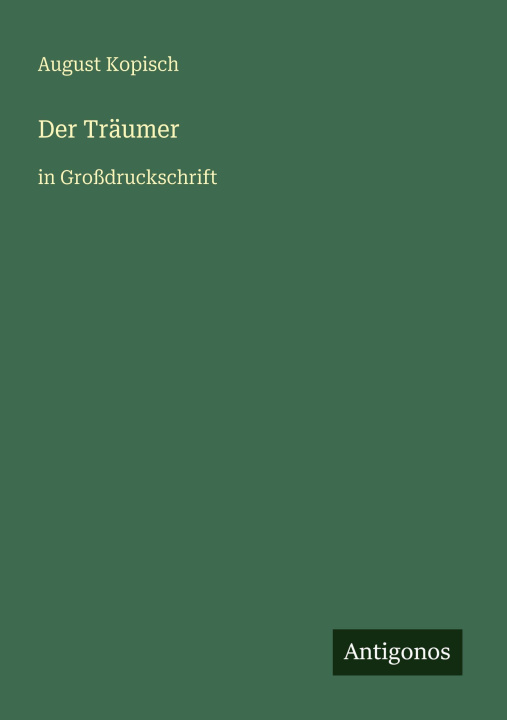 Kniha Der Träumer August Kopisch