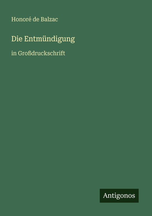 Kniha Die Entmündigung Honoré de Balzac