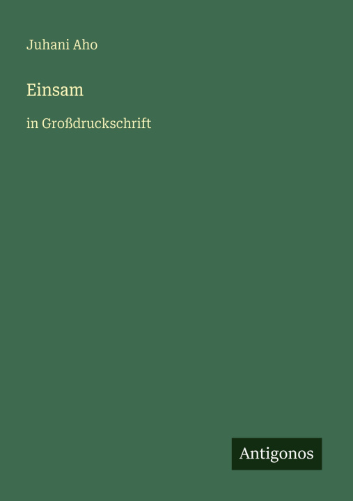 Kniha Einsam Juhani Aho