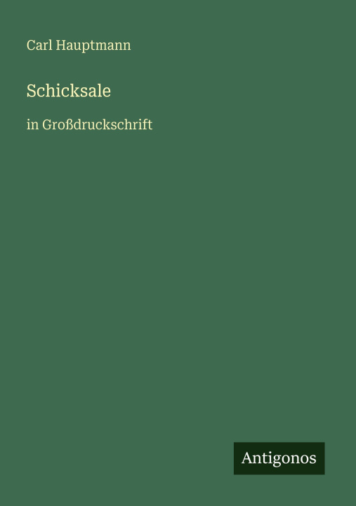 Kniha Schicksale Carl Hauptmann