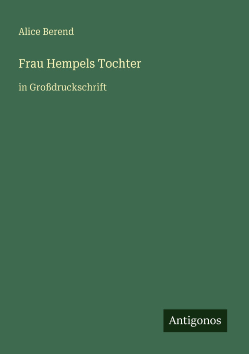 Kniha Frau Hempels Tochter Alice Berend