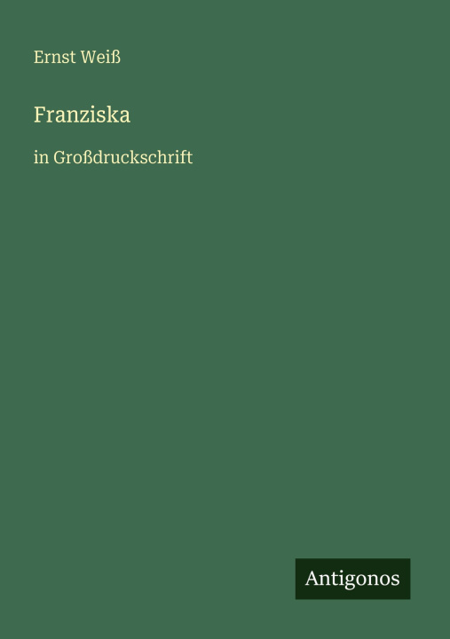 Knjiga Franziska Ernst Weiß