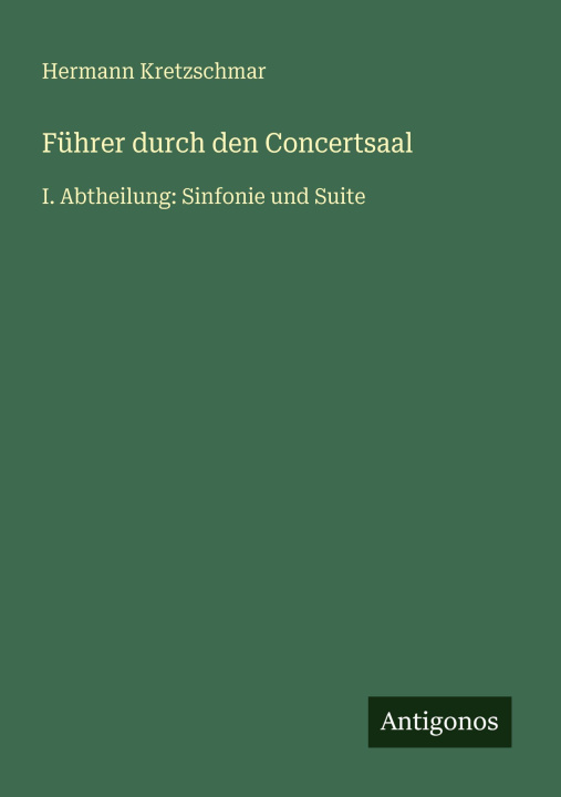 Knjiga Führer durch den Concertsaal Hermann Kretzschmar
