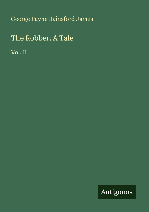 Kniha The Robber. A Tale 