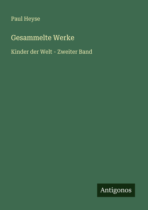 Knjiga Gesammelte Werke Paul Heyse